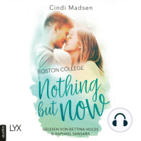 Boston College - Nothing but Now - Taking Shots-Reihe, Teil 4 (Ungekürzt)
