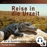Als in Deutschland Krokodile lebten