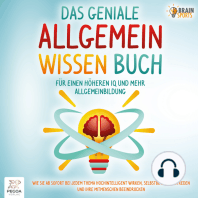 Das geniale Allgemeinwissen Buch - Für einen höheren IQ und mehr Allgemeinbildung