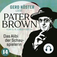 Das Alibi der Schauspielerin - Gerd Köster liest Pater Brown, Band 14 (Ungekürzt)