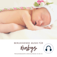 Beruhigende Musik für Babys (Neugeborene, Säuglinge, Kleinkinder)
