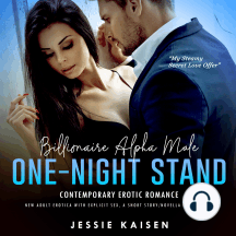 Billionaire Alpha Male One-night Stand Contemporary Erotic Romance ...
