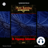 Dr. Foguangs Geheimnis - Rolf Torring - Neue Abenteuer, Folge 73 (Ungekürzt)