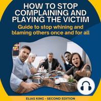 How to stop complaining and playing the victim