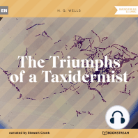 The Triumphs of a Taxidermist (Unabridged)