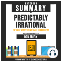 Extended Summary Of Predictably Irrational - The Hidden Forces That Shape Our Decisions