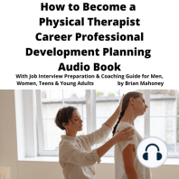How to Become a Physical Therapist Career Professional Development Planning Audio Book