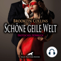 Schöne geile Welt / 11 Erotische Geschichten / Erotik Audio Story / Erotisches Hörbuch