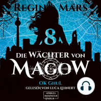 Ok Ghul - Die Wächter von Magow, Band 8 (ungekürzt)
