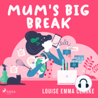 Mum's Big Break