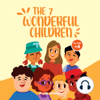 The 7 Wonderful Children. A Book to Teach Children About The Power of Positive Actions, Good Decisions, and Gratitude