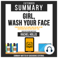 Extended Summary Of Girl, Wash Your Face - Stop Believing The Lies About Who You Are So You Can Become Who You Were Meant To Be