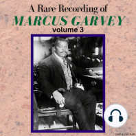 A Rare Recording of Marcus Garvey - Volume 3
