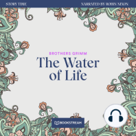 The Water of Life - Story Time, Episode 57 (Unabridged)