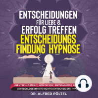 Entscheidungen für Liebe & Erfolg treffen - Entscheidungsfindung - Hypnose