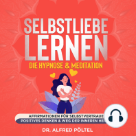 Selbstliebe lernen - die Hypnose & Meditation