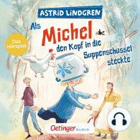 Als Michel den Kopf in die Suppenschüssel steckte