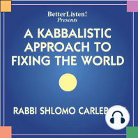 A Kabbalistic Approach to Fixing the World