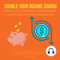 Double your income course Meditations, Coaching Sessions, Hypnosis Session, unlimited money abundance