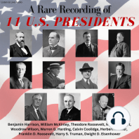 A Rare Recording of 11 US Presidents