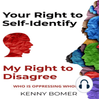 Your Right to Self-Identify, My Right to Disagree
