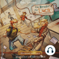 Ein Bruder für Luca ...oder wie Jean seinen Vater fand - Abenteuer mit Luca, Band 1 (ungekürzt)