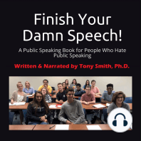 Finish Your Damn Speech!