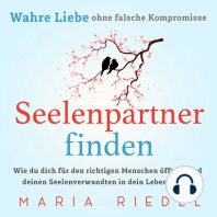 Seelenpartner finden – Wahre Liebe ohne falsche Kompromisse