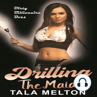 Drilling the Maid