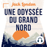 Une Odyssée du Grand Nord, une nouvelle de Jack London