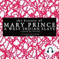 The History of Mary Prince, a West Indian Slave; Related by Herself