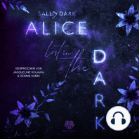 Alice lost in the Dark