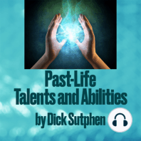 Past-Life Talents and Abilities