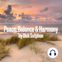 Peace, Balance & Harmony