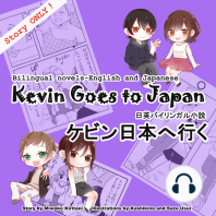 Kevin Goes to Japan, Story Only