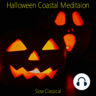 Halloween Coastal Meditation - Slow Classical