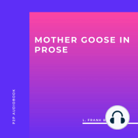 Mother Goose in Prose (Unabridged)