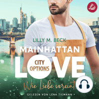 MAINHATTAN LOVE – Wie Liebe vereint (Die City Options Reihe)