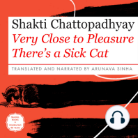 Very Close to Pleasure There's a Sick Cat (Unabridged)