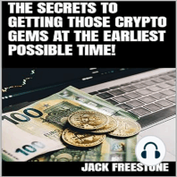 The Secrets to Getting Those Crypto Gems at the Earliest Possible Time!