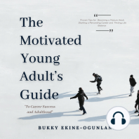 The Motivated Young Adult’s Guide to Career Success and Adulthood