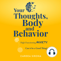 Your Thoughts, Body and Behavior