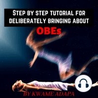 Step by step tutorial for deliberately achieving OBEs