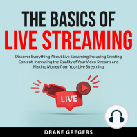 The Basics of Live Streaming