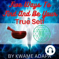 Five ways to find and be your True Self