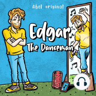 Edgar the Danceman, Season 1, Episode 1
