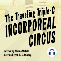 The Traveling Triple-C Incorporeal Circus