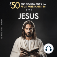 Les 50 Enseignements les Plus Puissants de Jésus | Pour Changer de Vie | Ses 50 Meilleures Citations Expliquées Simplement