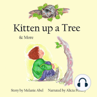 Kitten up a Tree & More