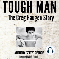 Tough Man The Greg Haugen Story